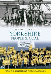 Yorkshire People & Coal UK ed. цена и информация | Книги по экономике | kaup24.ee