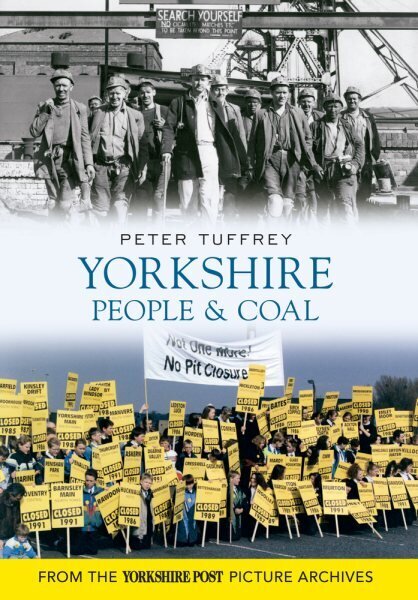 Yorkshire People & Coal UK ed. hind ja info | Majandusalased raamatud | kaup24.ee