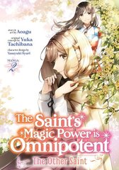 Saint's Magic Power is Omnipotent: The Other Saint (Manga) Vol. 2 hind ja info | Fantaasia, müstika | kaup24.ee