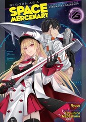 Reborn as a Space Mercenary: I Woke Up Piloting the Strongest Starship! (Light Novel) Vol. 6 цена и информация | Фантастика, фэнтези | kaup24.ee