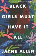 Black Girls Must Have It All: A Novel hind ja info | Fantaasia, müstika | kaup24.ee