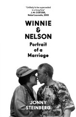 Winnie & Nelson: Portrait of a Marriage цена и информация | Биографии, автобиогафии, мемуары | kaup24.ee