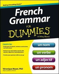 French Grammar For Dummies цена и информация | Пособия по изучению иностранных языков | kaup24.ee