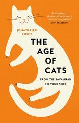 Age of Cats: From the Savannah to Your Sofa hind ja info | Tervislik eluviis ja toitumine | kaup24.ee