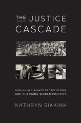 Justice Cascade: How Human Rights Prosecutions Are Changing World Politics цена и информация | Книги по экономике | kaup24.ee