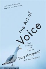 Art of Voice: Poetic Principles and Practice цена и информация | Книги по социальным наукам | kaup24.ee