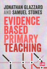 Evidence Based Primary Teaching цена и информация | Книги по социальным наукам | kaup24.ee