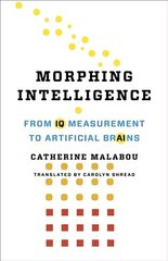 Morphing Intelligence: From IQ Measurement to Artificial Brains цена и информация | Исторические книги | kaup24.ee