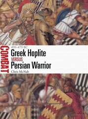 Greek Hoplite vs Persian Warrior: 499-479 BC hind ja info | Ajalooraamatud | kaup24.ee