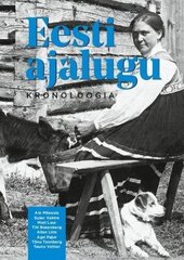 Eesti Ajalugu. Kronoloogia цена и информация | Исторические книги | kaup24.ee