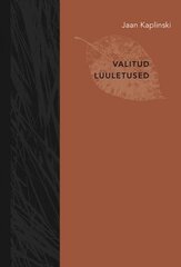 Valitud Luuletused цена и информация | Поэзия | kaup24.ee