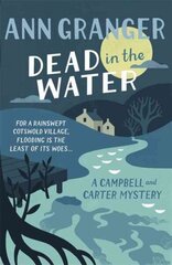 Dead In The Water (Campbell & Carter Mystery 4): A riveting English village mystery цена и информация | Фантастика, фэнтези | kaup24.ee