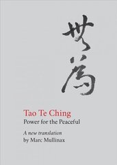 Tao te Ching: Power for the Peaceful hind ja info | Usukirjandus, religioossed raamatud | kaup24.ee