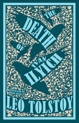 Death of Ivan Ilyich: New Translation: Newly Translated and Annotated - Also included The Devil, another celebrated novella by Tolstoy цена и информация | Фантастика, фэнтези | kaup24.ee