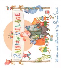 Rainbow Village: A Story to Help Children Celebrate Diversity Illustrated edition цена и информация | Книги для малышей | kaup24.ee