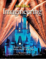 Walt Disney Imagineering: A Behind the Dreams Look at Making More Magic Real цена и информация | Книги по архитектуре | kaup24.ee