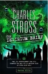 Delirium Brief: A Laundry Files Novel hind ja info | Fantaasia, müstika | kaup24.ee