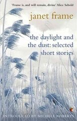 Daylight And The Dust: Selected Short Stories hind ja info | Fantaasia, müstika | kaup24.ee