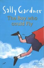 Magical Children: The Boy Who Could Fly цена и информация | Книги для подростков и молодежи | kaup24.ee