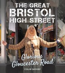 Great Bristol High Street: Glorious Gloucester Road цена и информация | Книги о питании и здоровом образе жизни | kaup24.ee