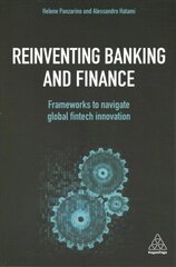 Reinventing Banking and Finance: Frameworks to Navigate Global Fintech Innovation hind ja info | Majandusalased raamatud | kaup24.ee