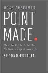 Point Made: How to Write Like the Nation's Top Advocates 2nd Revised edition цена и информация | Книги по экономике | kaup24.ee