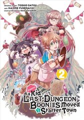 Suppose A Kid From The Last Dungeon Boonies Moved To A Starter Town 2 (manga) hind ja info | Fantaasia, müstika | kaup24.ee
