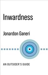 Inwardness: An Outsider's Guide hind ja info | Ajalooraamatud | kaup24.ee