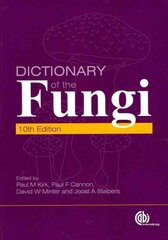 Dictionary of the Fungi: Co-Published by: Commonwealth Scientific and Industrial Research Organisation (CSIRO) 10th edition цена и информация | Книги по экономике | kaup24.ee