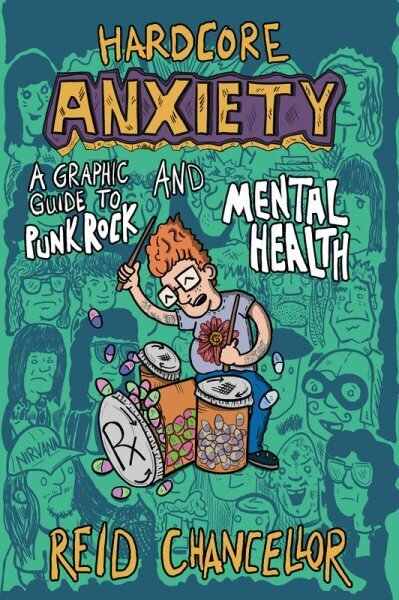 Hardcore Anxiety: A Graphic Guide to Punk Rock and Mental Health цена и информация | Fantaasia, müstika | kaup24.ee