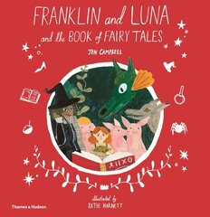 Franklin and Luna and the Book of Fairy Tales цена и информация | Книги для подростков и молодежи | kaup24.ee