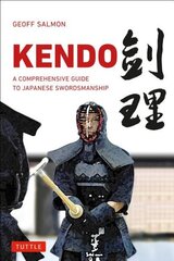 Kendo: A Comprehensive Guide to Japanese Swordsmanship цена и информация | Книги о питании и здоровом образе жизни | kaup24.ee