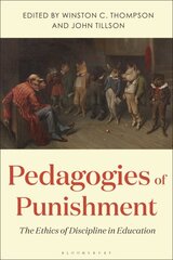Pedagogies of Punishment: The Ethics of Discipline in Education цена и информация | Книги по социальным наукам | kaup24.ee
