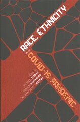 Race, Ethnicity, and the COVID-19 Pandemic hind ja info | Ühiskonnateemalised raamatud | kaup24.ee
