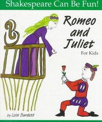 Romeo and Juliet: Shakespeare Can Be Fun illustrated edition hind ja info | Noortekirjandus | kaup24.ee