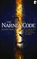 Narnia Code: C S Lewis and the Secret of the Seven Heavens hind ja info | Usukirjandus, religioossed raamatud | kaup24.ee