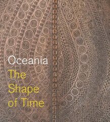 Oceania: The Shape of Time hind ja info | Kunstiraamatud | kaup24.ee