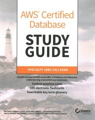AWS Certified Database Study Guide: Specialty (DBS-C01) Exam цена и информация | Книги по социальным наукам | kaup24.ee