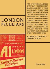 London Peculiars: A Guide to the City's Offbeat Places hind ja info | Reisiraamatud, reisijuhid | kaup24.ee