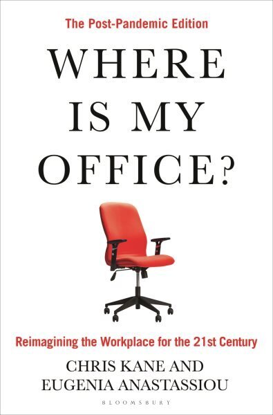 Where Is My Office?: The Post-Pandemic Edition hind ja info | Majandusalased raamatud | kaup24.ee