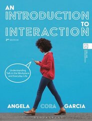Introduction to Interaction: Understanding Talk in the Workplace and Everyday Life 2nd edition цена и информация | Пособия по изучению иностранных языков | kaup24.ee