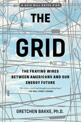 Grid: The Fraying Wires Between Americans and Our Energy Future цена и информация | Книги по экономике | kaup24.ee