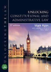 Unlocking Constitutional and Administrative Law 5th edition hind ja info | Ühiskonnateemalised raamatud | kaup24.ee