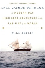 All Hands on Deck: A Modern-Day High Seas Adventure to the Far Side of the World цена и информация | Путеводители, путешествия | kaup24.ee