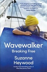 Wavewalker: Breaking Free hind ja info | Elulooraamatud, biograafiad, memuaarid | kaup24.ee