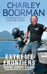 Extreme Frontiers: Racing Across Canada from Newfoundland to the Rockies Digital original цена и информация | Путеводители, путешествия | kaup24.ee