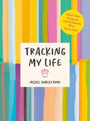 Tracking My Life: Chart Your Progress and Celebrate Wins Every Day hind ja info | Eneseabiraamatud | kaup24.ee