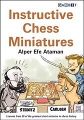 Instructive Chess Miniatures цена и информация | Книги о питании и здоровом образе жизни | kaup24.ee