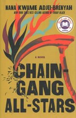 Chain Gang All Stars: A Novel цена и информация | Фантастика, фэнтези | kaup24.ee