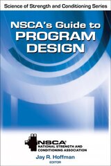 NSCA's Guide to Program Design hind ja info | Eneseabiraamatud | kaup24.ee